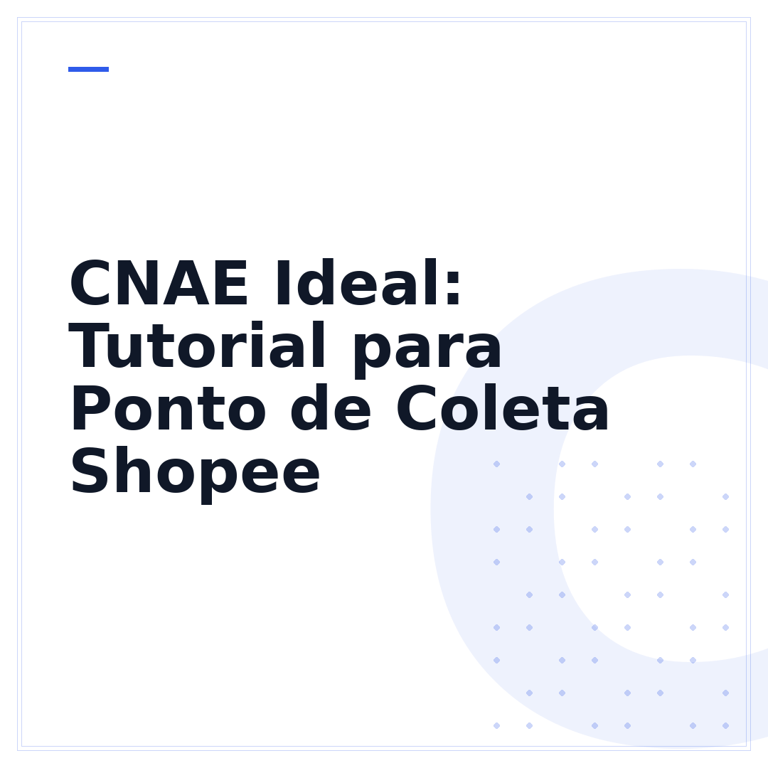 CNAE Ideal: Tutorial para Ponto de Coleta Shopee