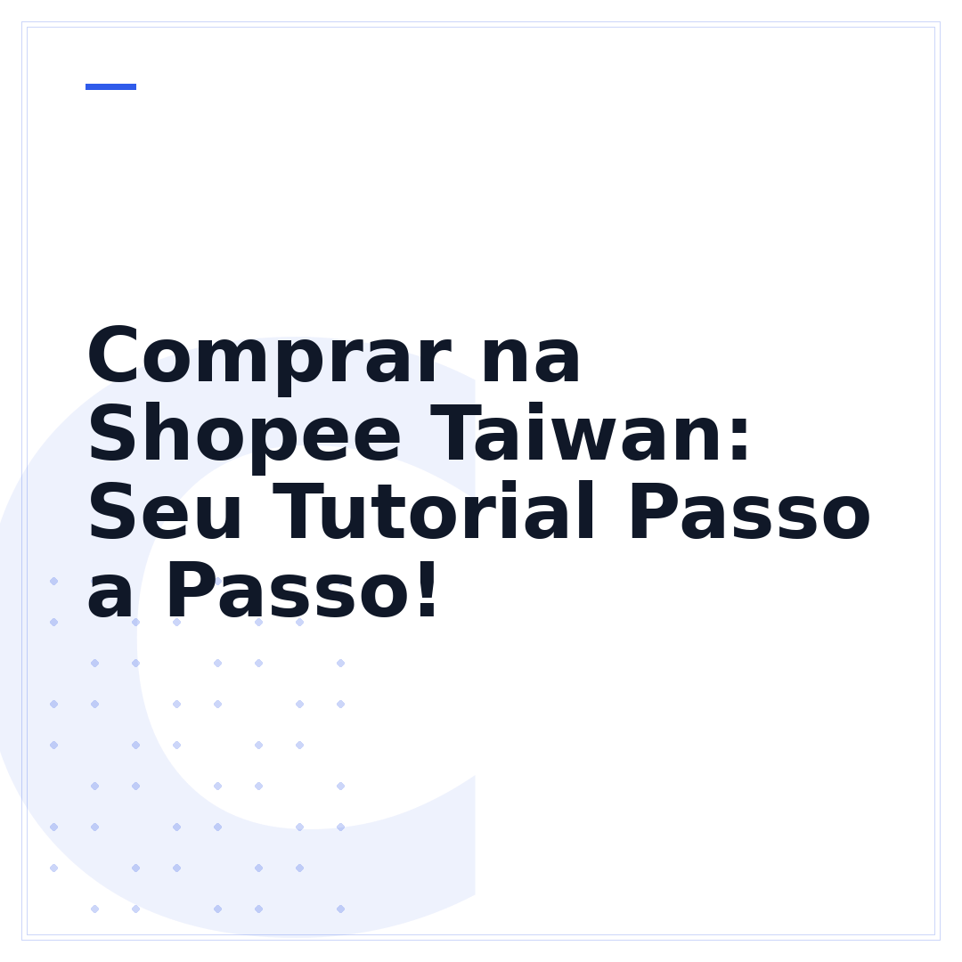 Comprar na Shopee Taiwan: Seu Tutorial Passo a Passo!