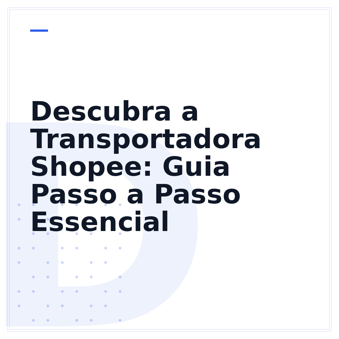 Descubra a Transportadora Shopee: Guia Passo a Passo Essencial
