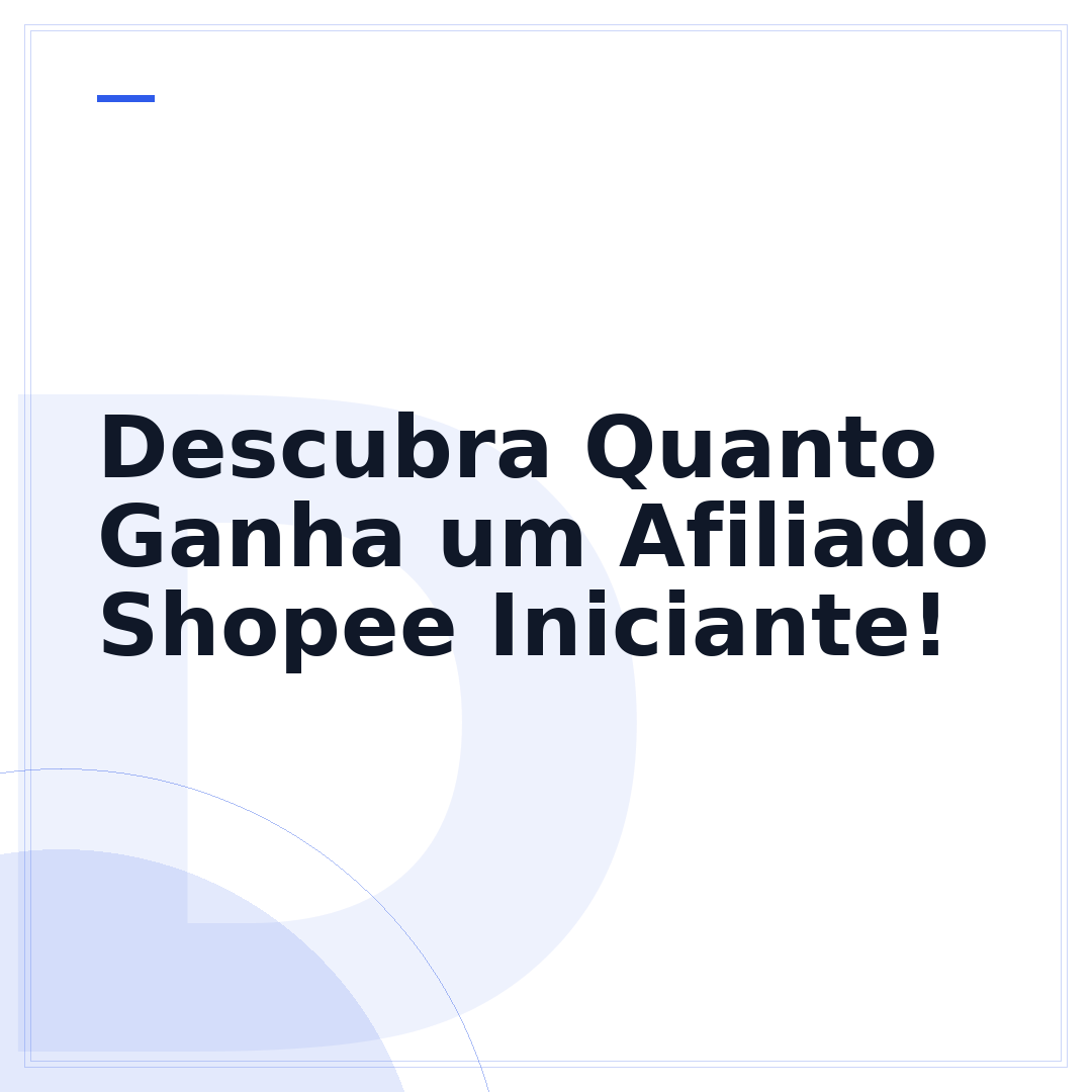 Descubra Quanto Ganha um Afiliado Shopee Iniciante!