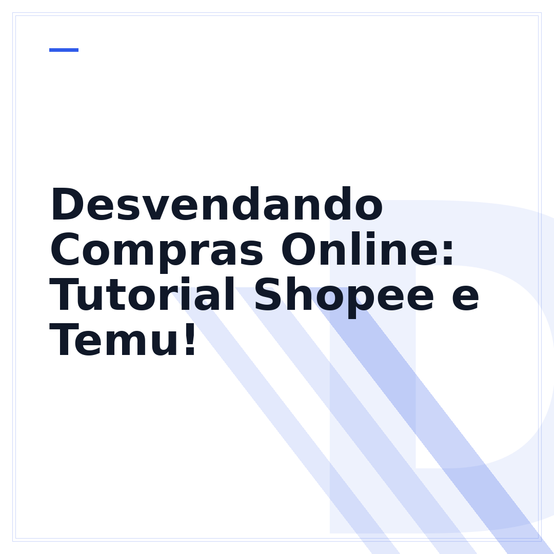 Desvendando Compras Online: Tutorial Shopee e Temu!