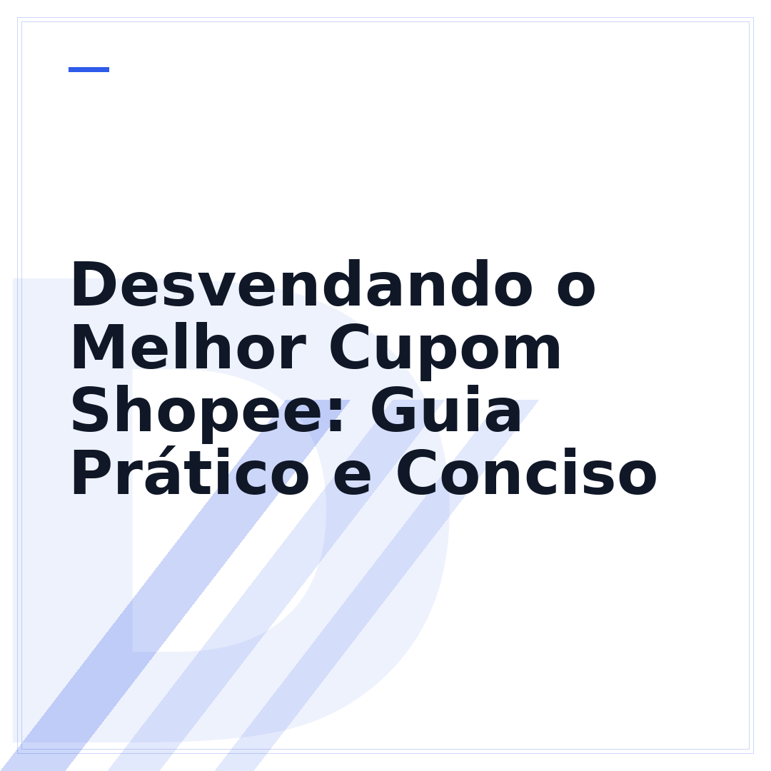 Desvendando o Melhor Cupom Shopee: Guia Prático e Conciso