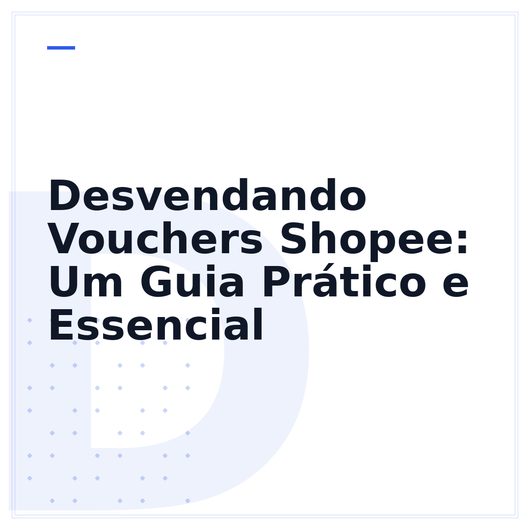 Desvendando Vouchers Shopee: Um Guia Prático e Essencial