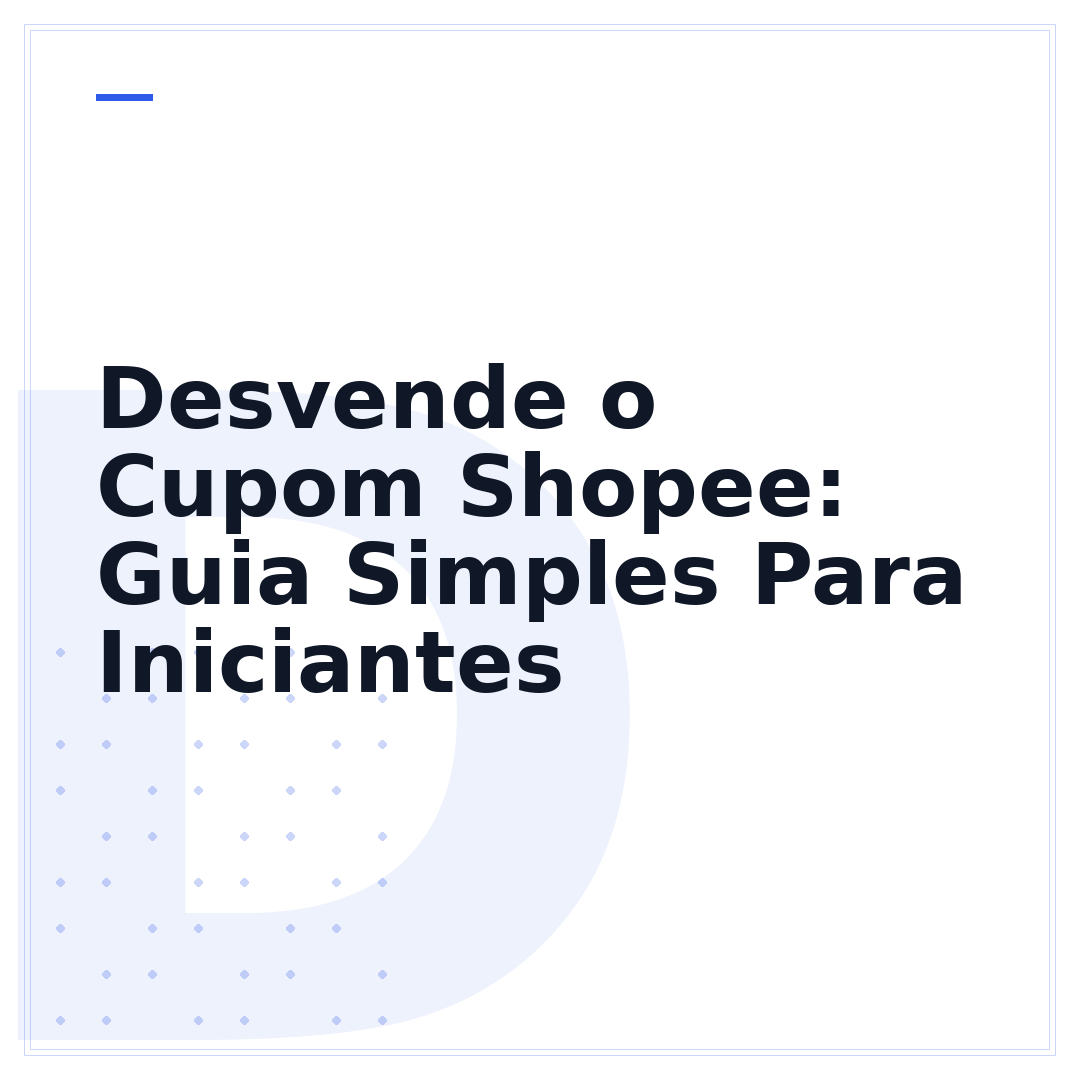 Desvende o Cupom Shopee: Guia Simples Para Iniciantes