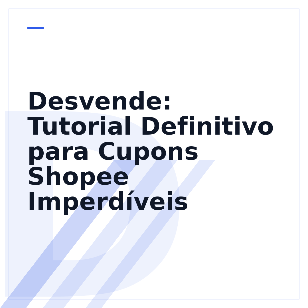 Desvende: Tutorial Definitivo para Cupons Shopee Imperdíveis