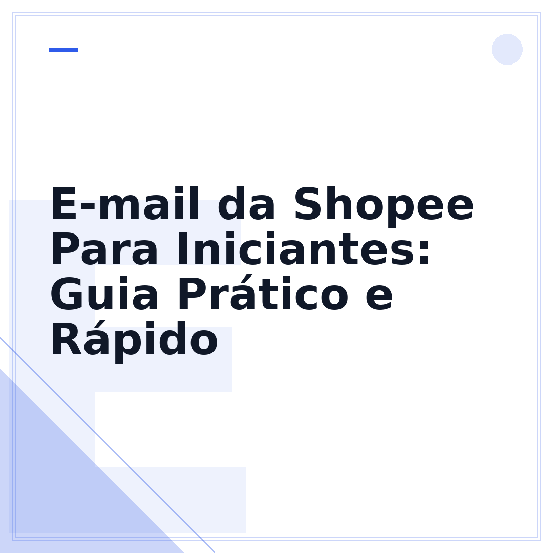 E-mail da Shopee Para Iniciantes: Guia Prático e Rápido