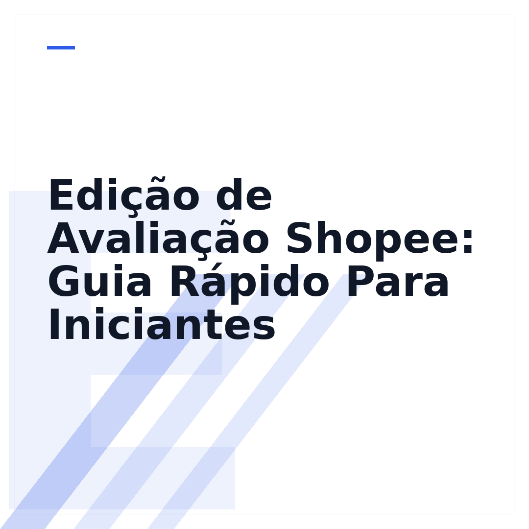 Edição de Avaliação Shopee: Guia Rápido Para Iniciantes