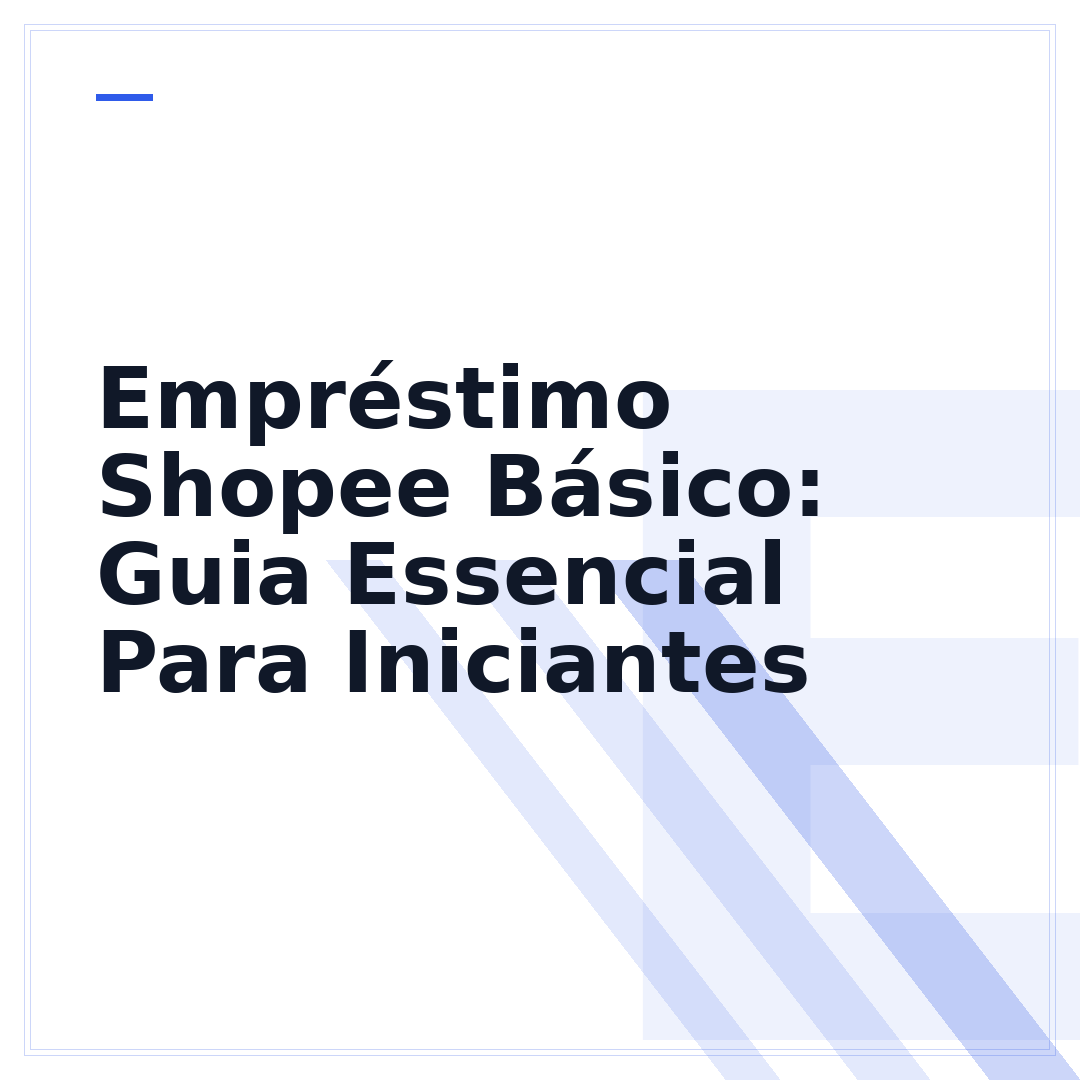 Empréstimo Shopee Básico: Guia Essencial Para Iniciantes
