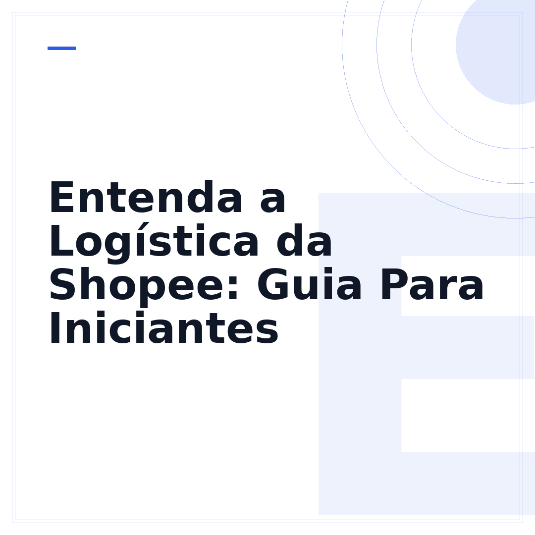 Entenda a Logística da Shopee: Guia Para Iniciantes