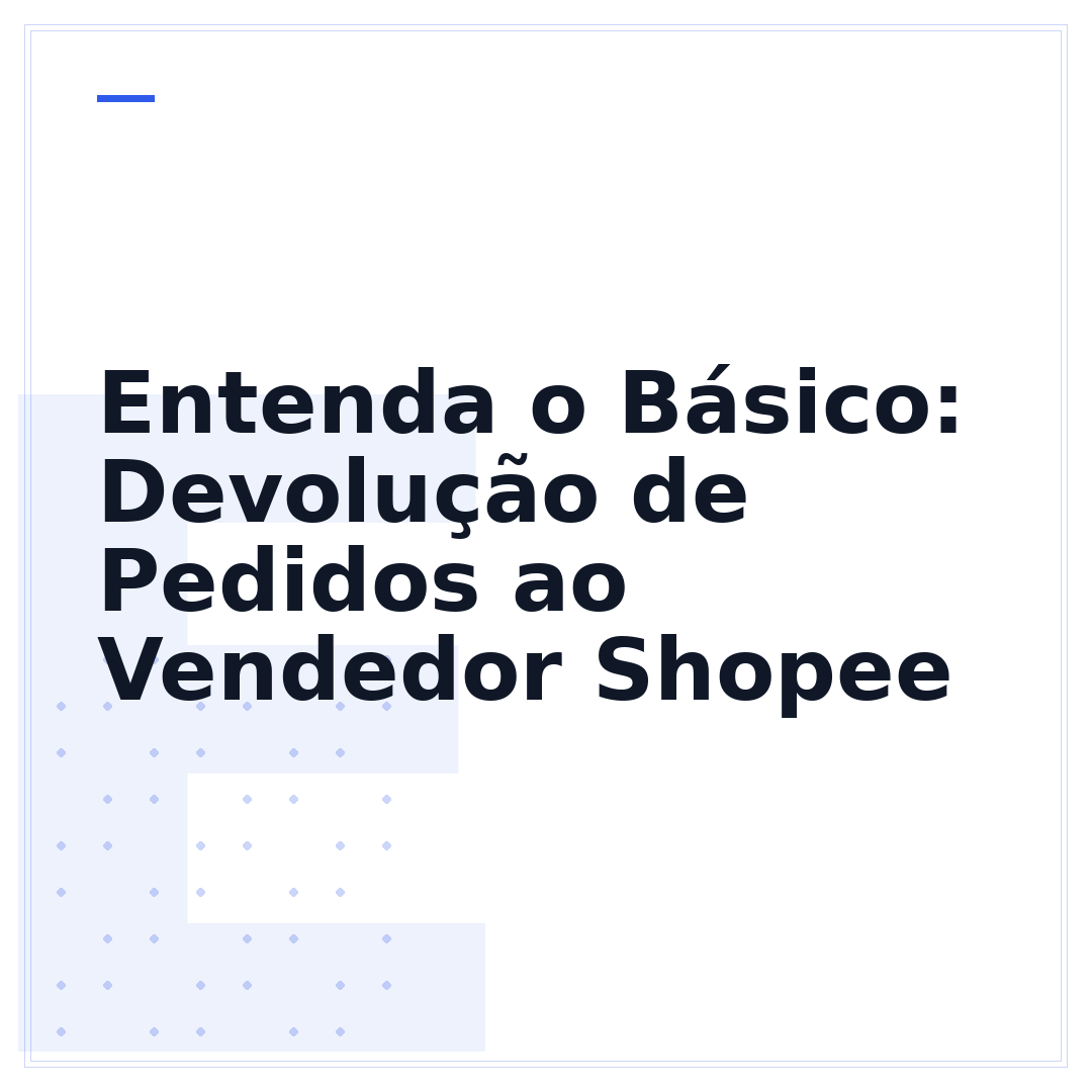 Entenda o Básico: Devolução de Pedidos ao Vendedor Shopee