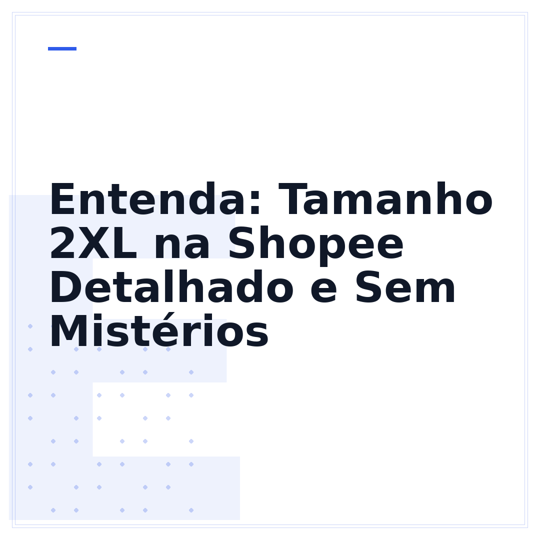 Entenda: Tamanho 2XL na Shopee Detalhado e Sem Mistérios