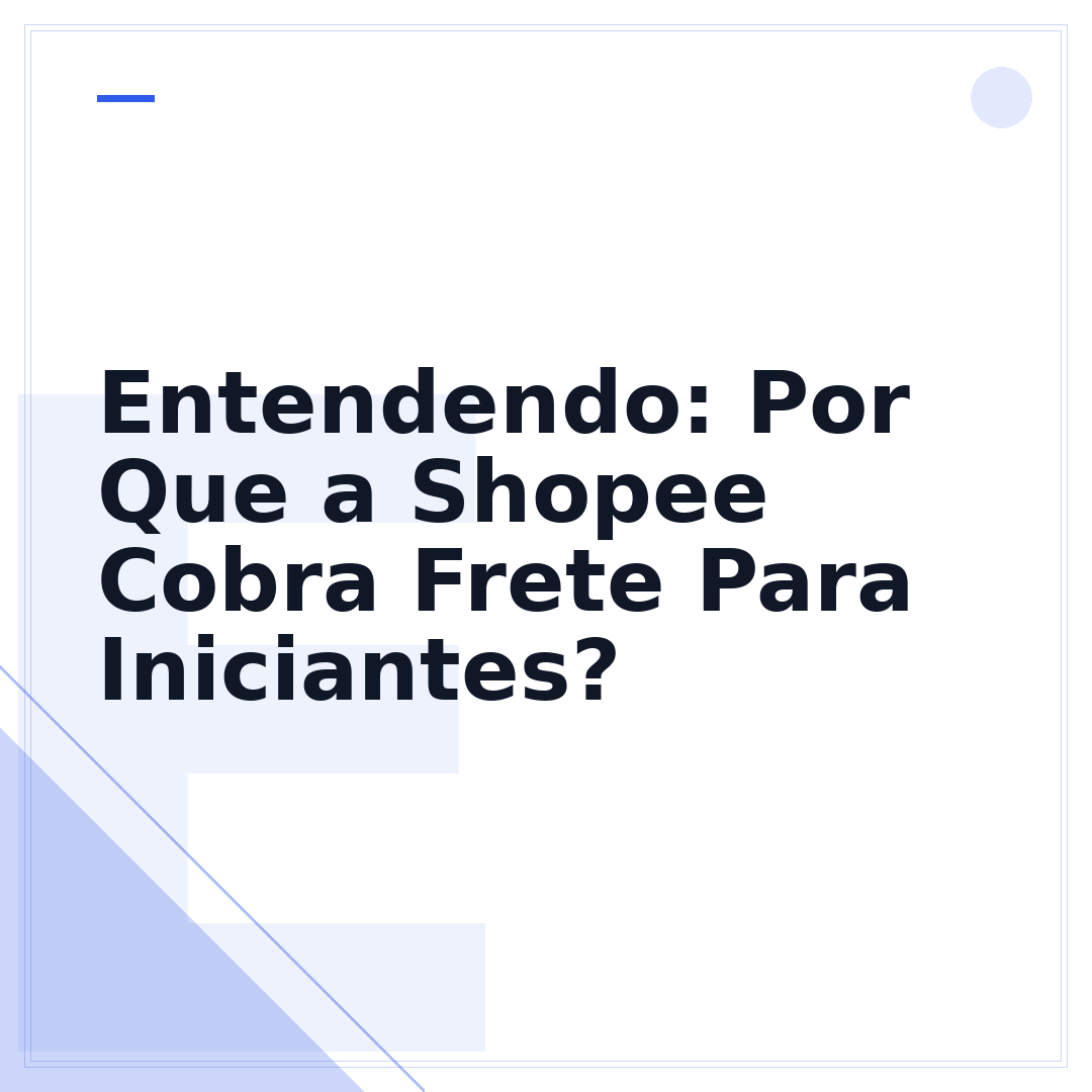 Entendendo: Por Que a Shopee Cobra Frete Para Iniciantes?