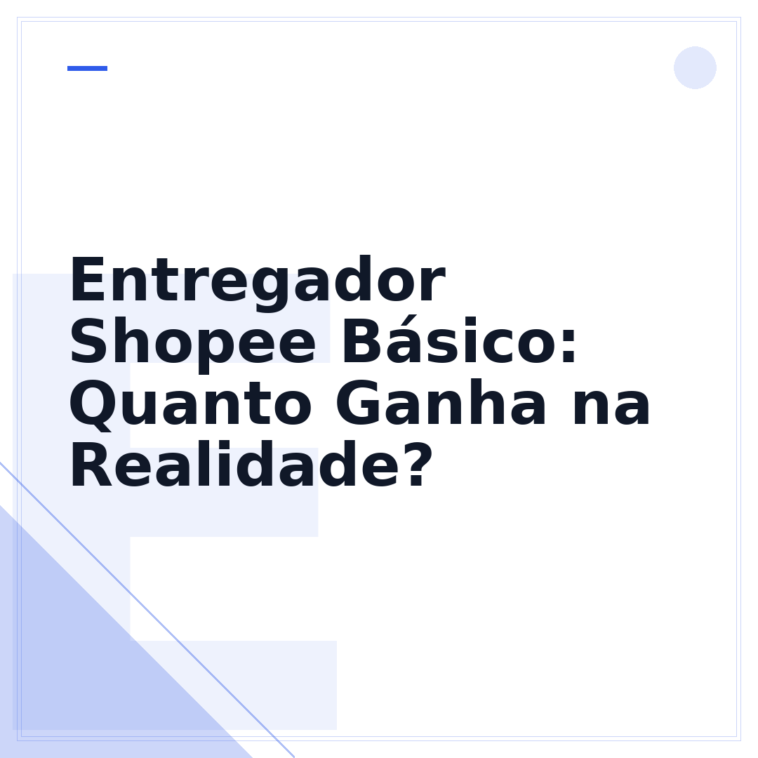 Entregador Shopee Básico: Quanto Ganha na Realidade?