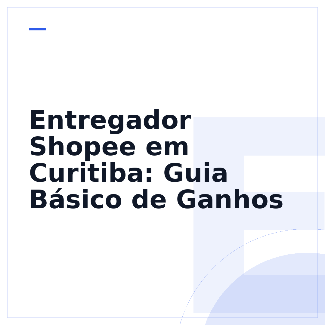 Entregador Shopee em Curitiba: Guia Básico de Ganhos