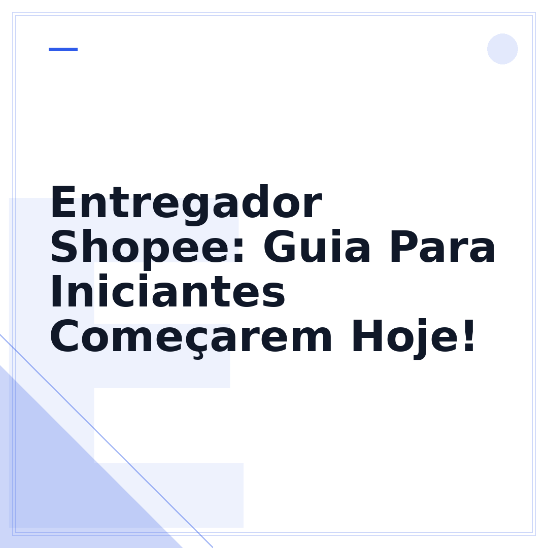 Entregador Shopee: Guia Para Iniciantes Começarem Hoje!