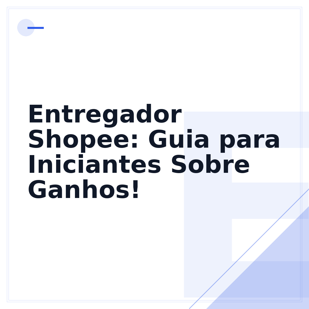 Entregador Shopee: Guia para Iniciantes Sobre Ganhos!