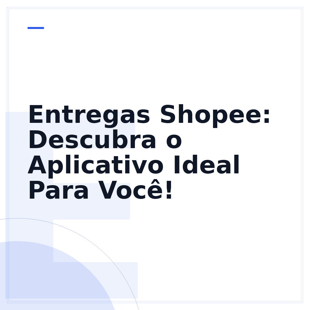 Entregas Shopee: Descubra o Aplicativo Ideal Para Você!