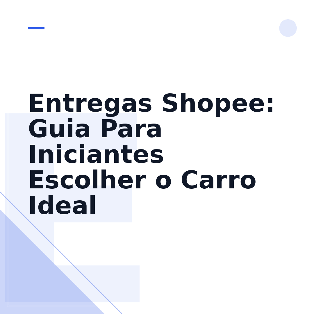 Entregas Shopee: Guia Para Iniciantes Escolher o Carro Ideal