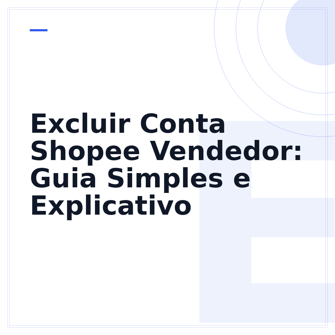 Excluir Conta Shopee Vendedor: Guia Simples e Explicativo