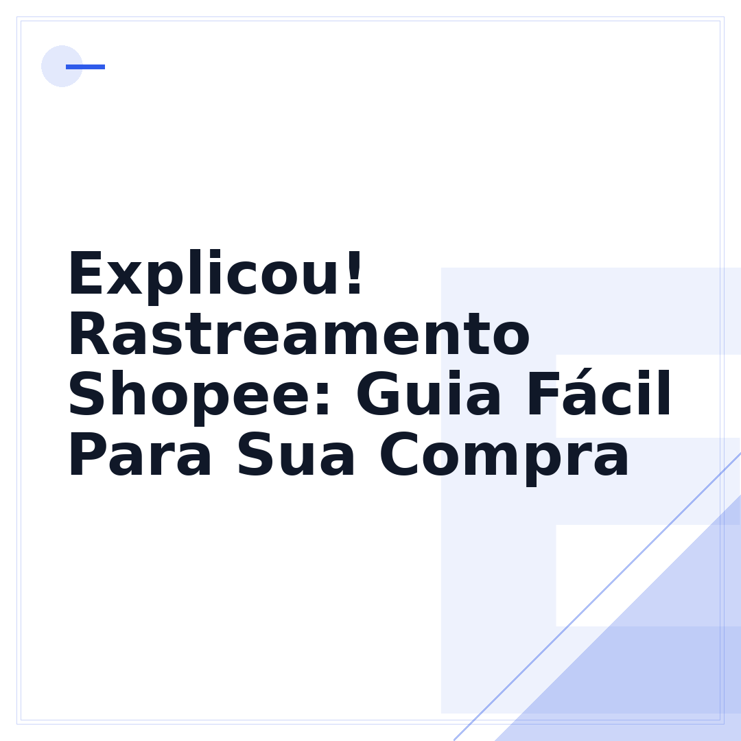 Explicou! Rastreamento Shopee: Guia Fácil Para Sua Compra