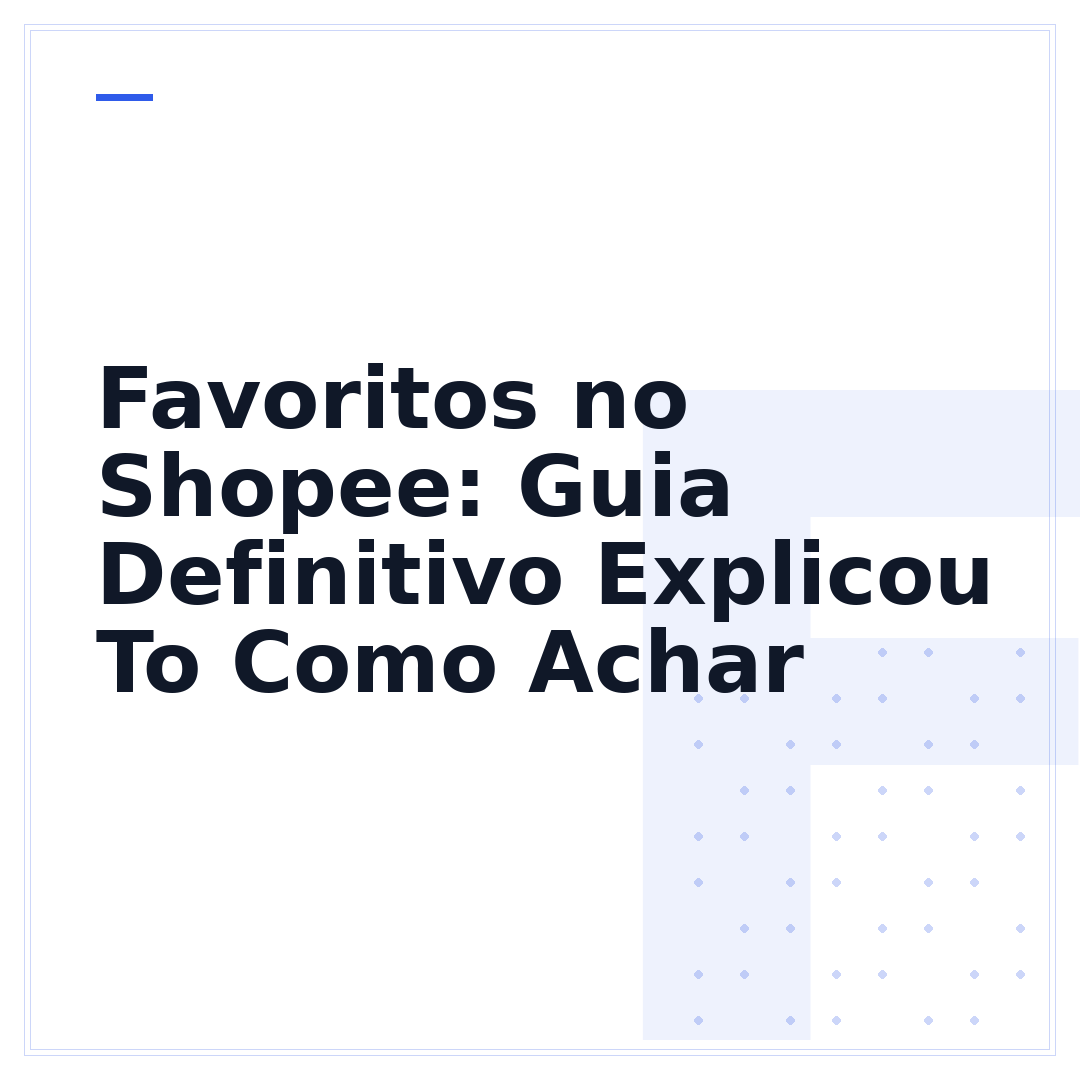 Favoritos no Shopee: Guia Definitivo Explicou To Como Achar