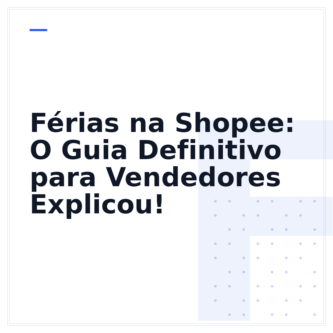Férias na Shopee: O Guia Definitivo para Vendedores Explicou!