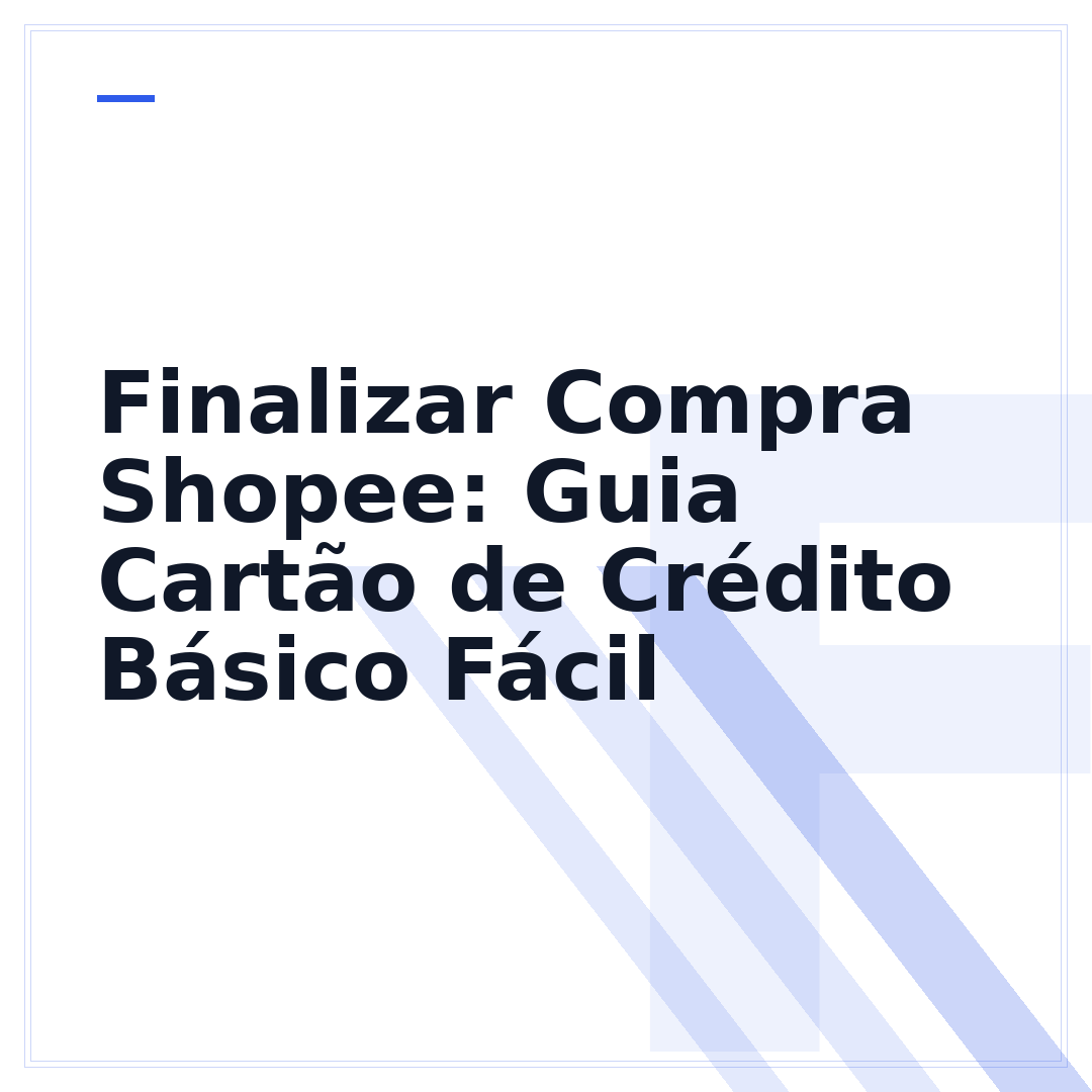 Finalizar Compra Shopee: Guia Cartão de Crédito Básico Fácil