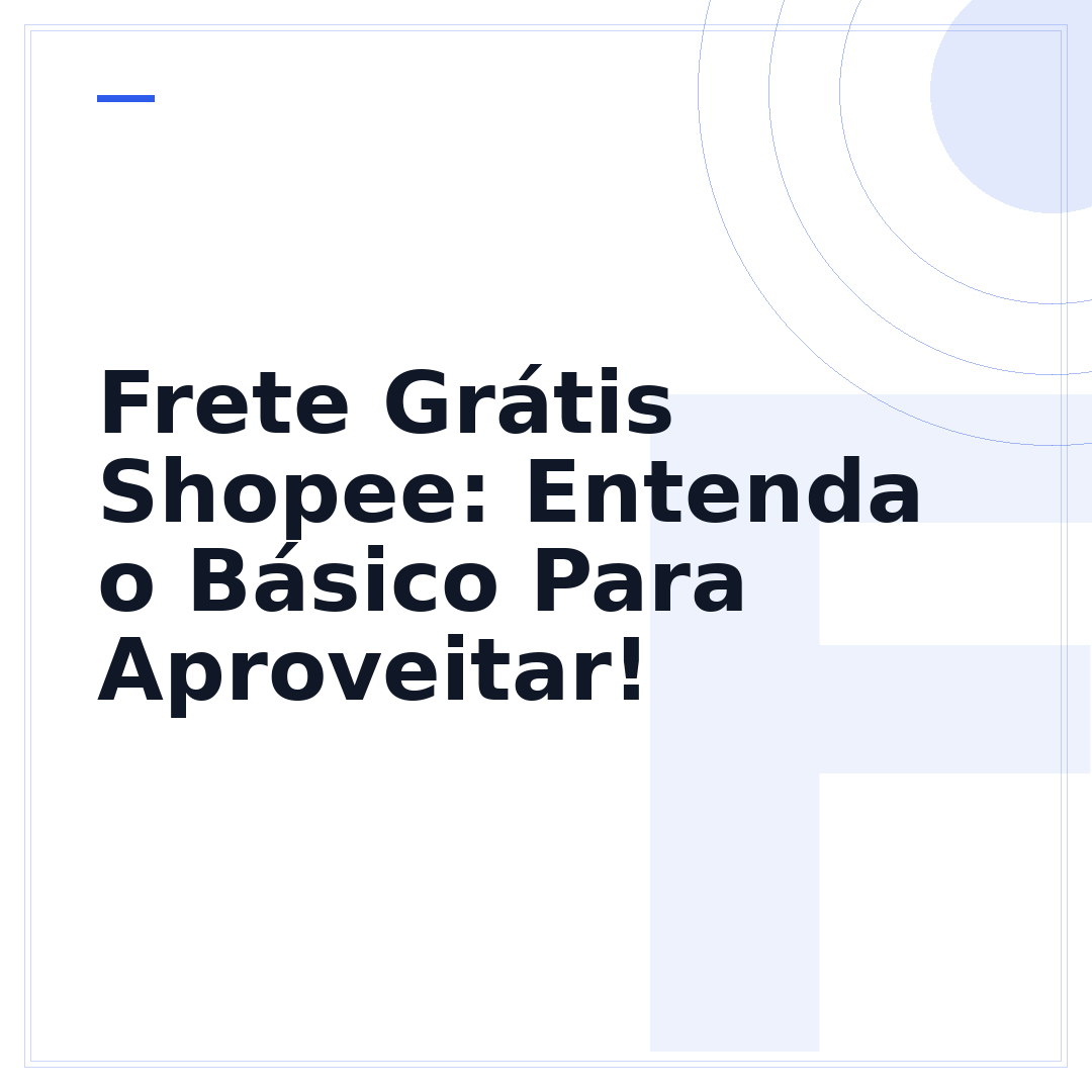 Frete Grátis Shopee: Entenda o Básico Para Aproveitar!