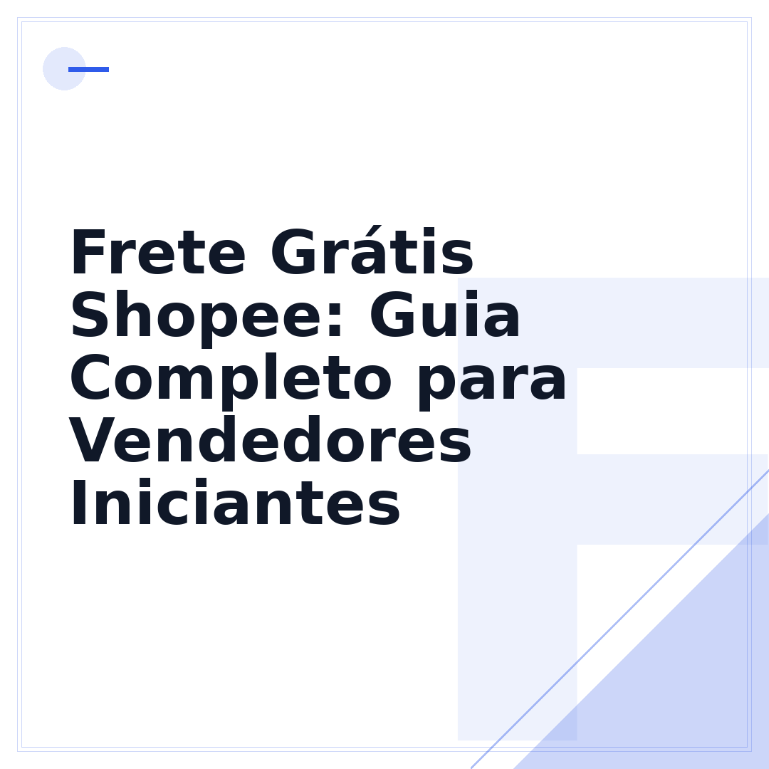 Frete Grátis Shopee: Guia Completo para Vendedores Iniciantes