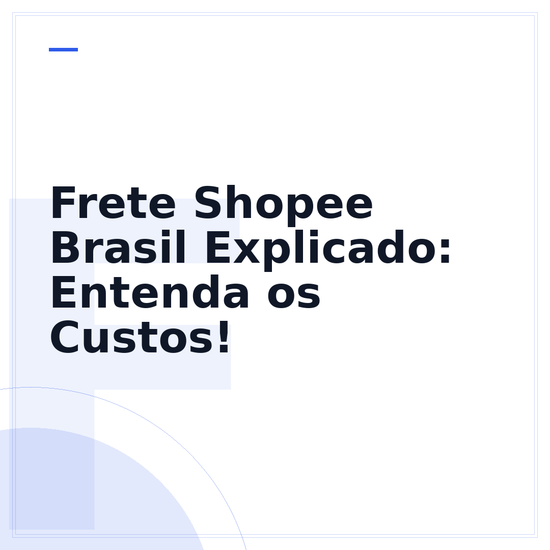 Frete Shopee Brasil Explicado: Entenda os Custos!
