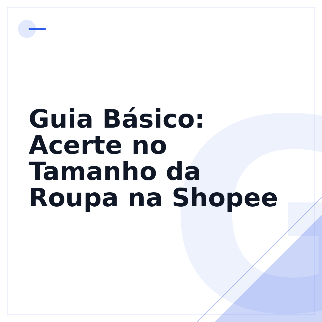 Guia Básico: Acerte no Tamanho da Roupa na Shopee