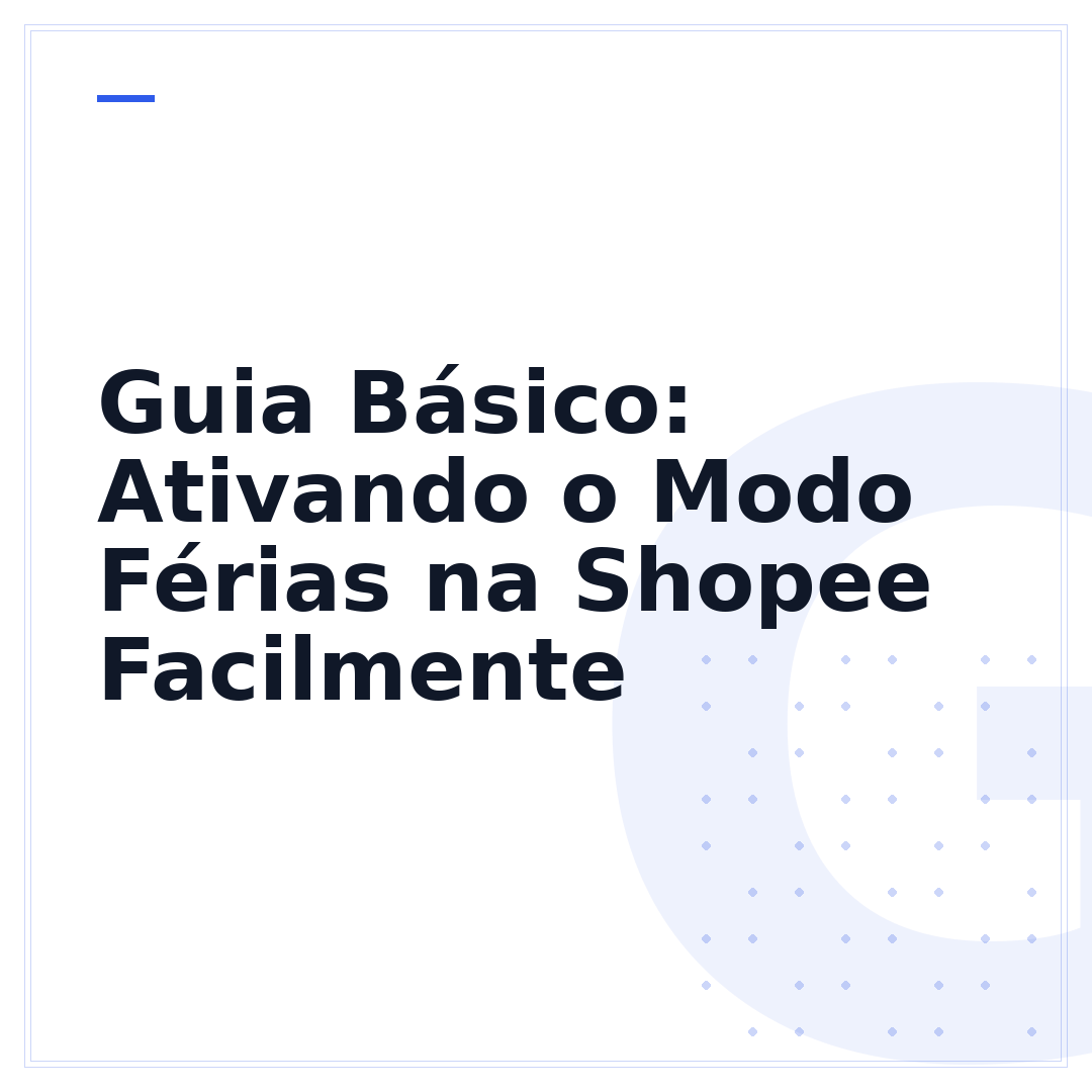 Guia Básico: Ativando o Modo Férias na Shopee Facilmente