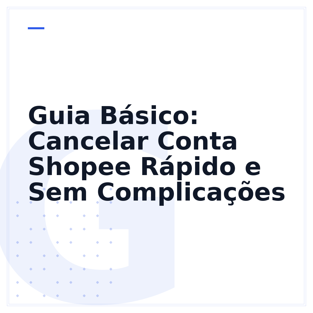 Guia Básico: Cancelar Conta Shopee Rápido e Sem Complicações