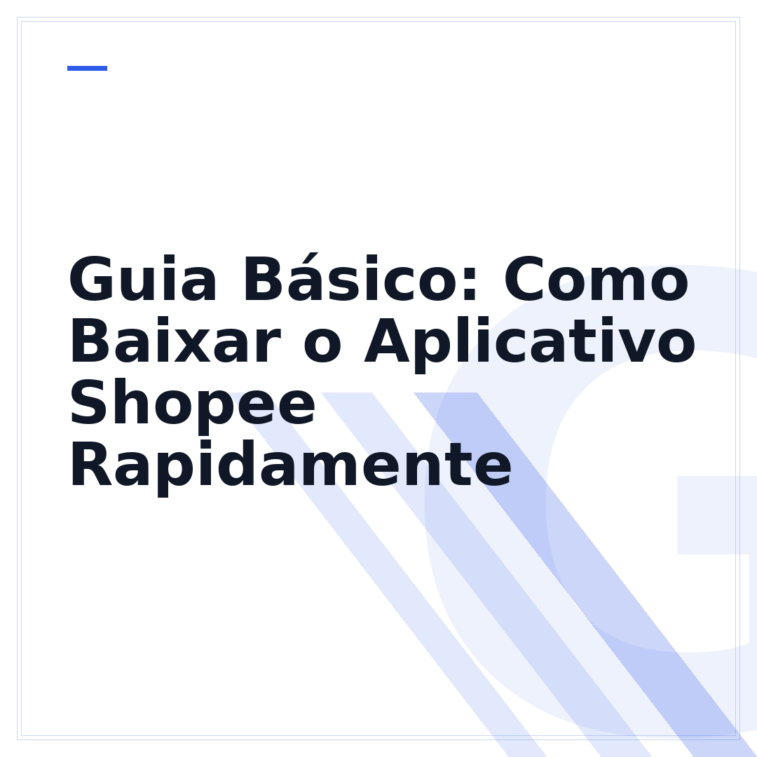 Guia Básico: Como Baixar o Aplicativo Shopee Rapidamente
