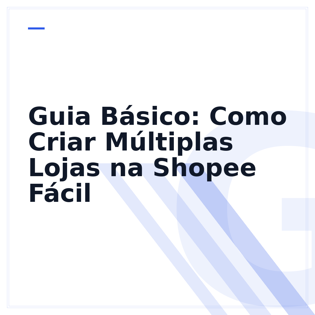 Guia Básico: Como Criar Múltiplas Lojas na Shopee Fácil