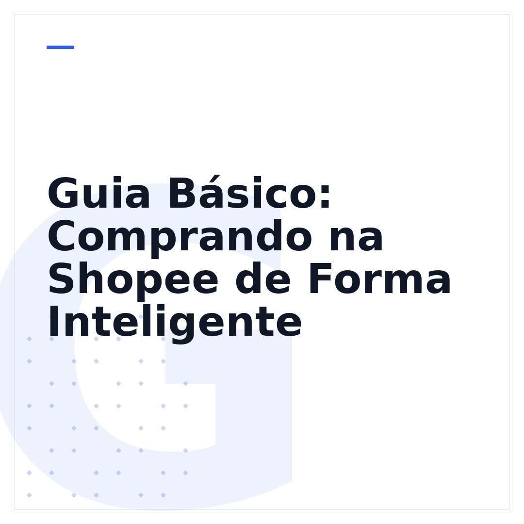 Guia Básico: Comprando na Shopee de Forma Inteligente