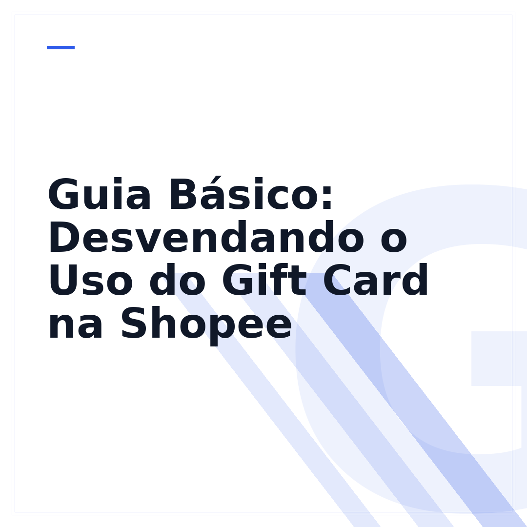 Guia Básico: Desvendando o Uso do Gift Card na Shopee