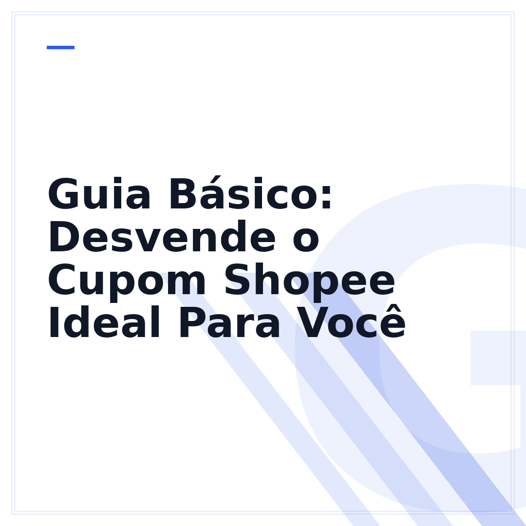 Guia Básico: Desvende o Cupom Shopee Ideal Para Você