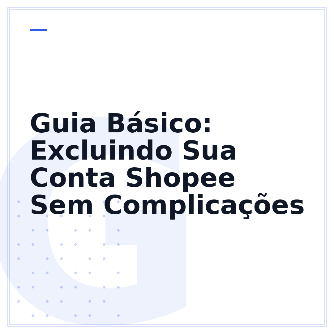 Guia Básico: Excluindo Sua Conta Shopee Sem Complicações