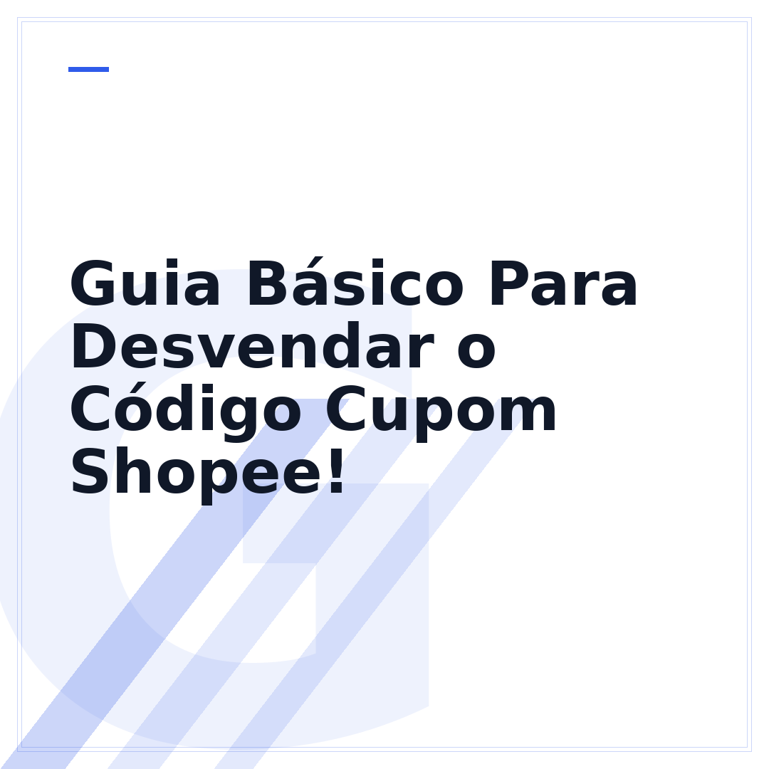 Guia Básico Para Desvendar o Código Cupom Shopee!