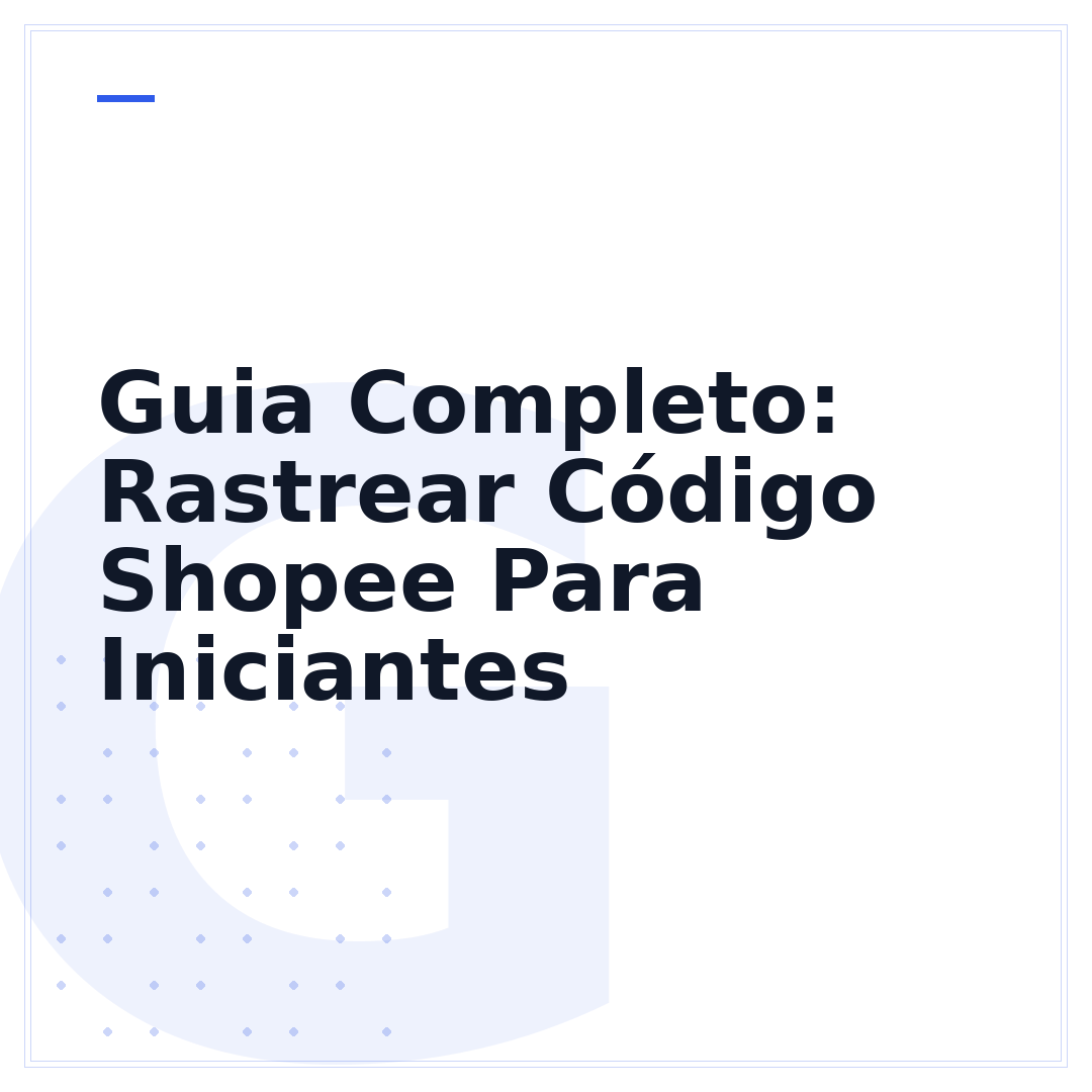 Guia Completo: Rastrear Código Shopee Para Iniciantes