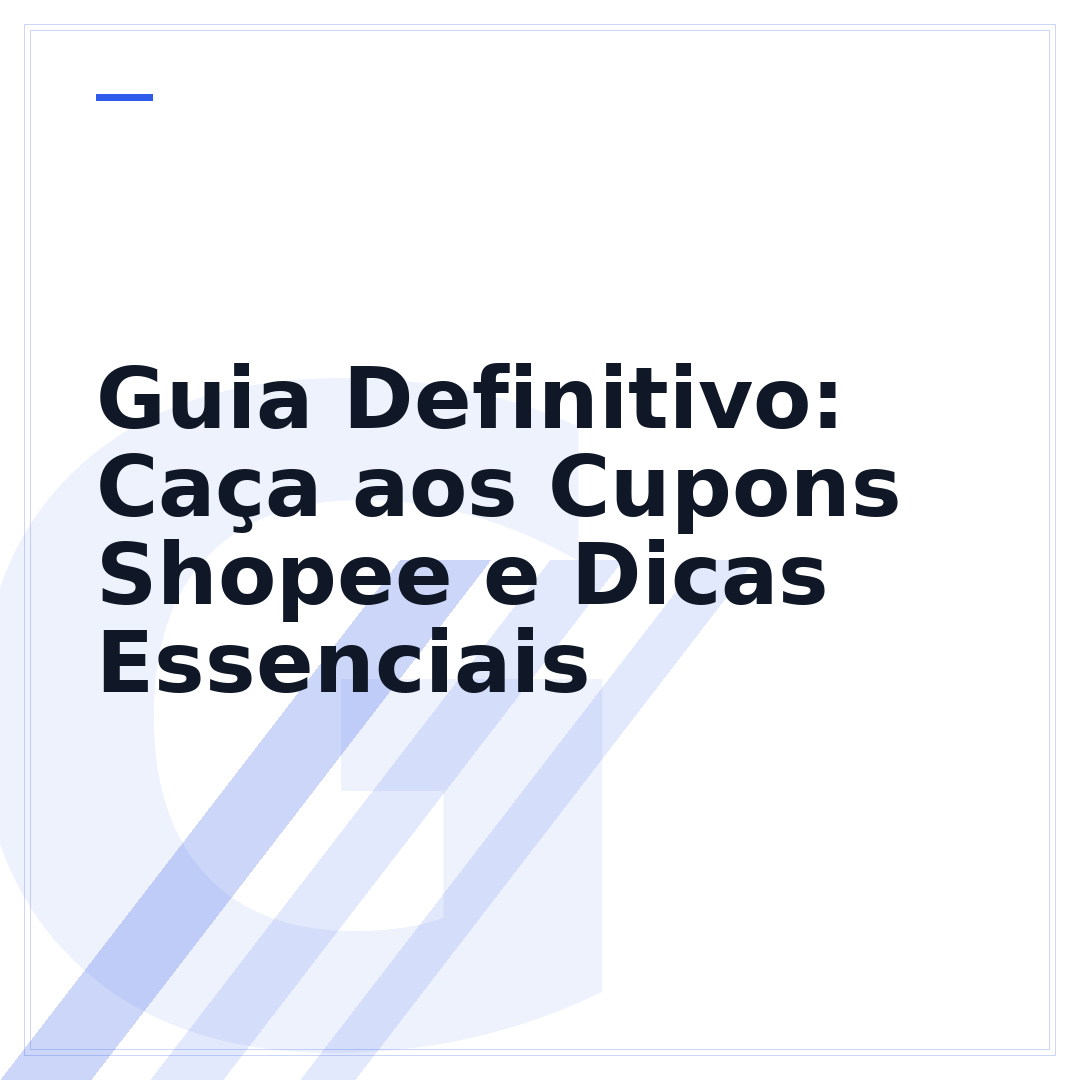 Guia Definitivo: Caça aos Cupons Shopee e Dicas Essenciais