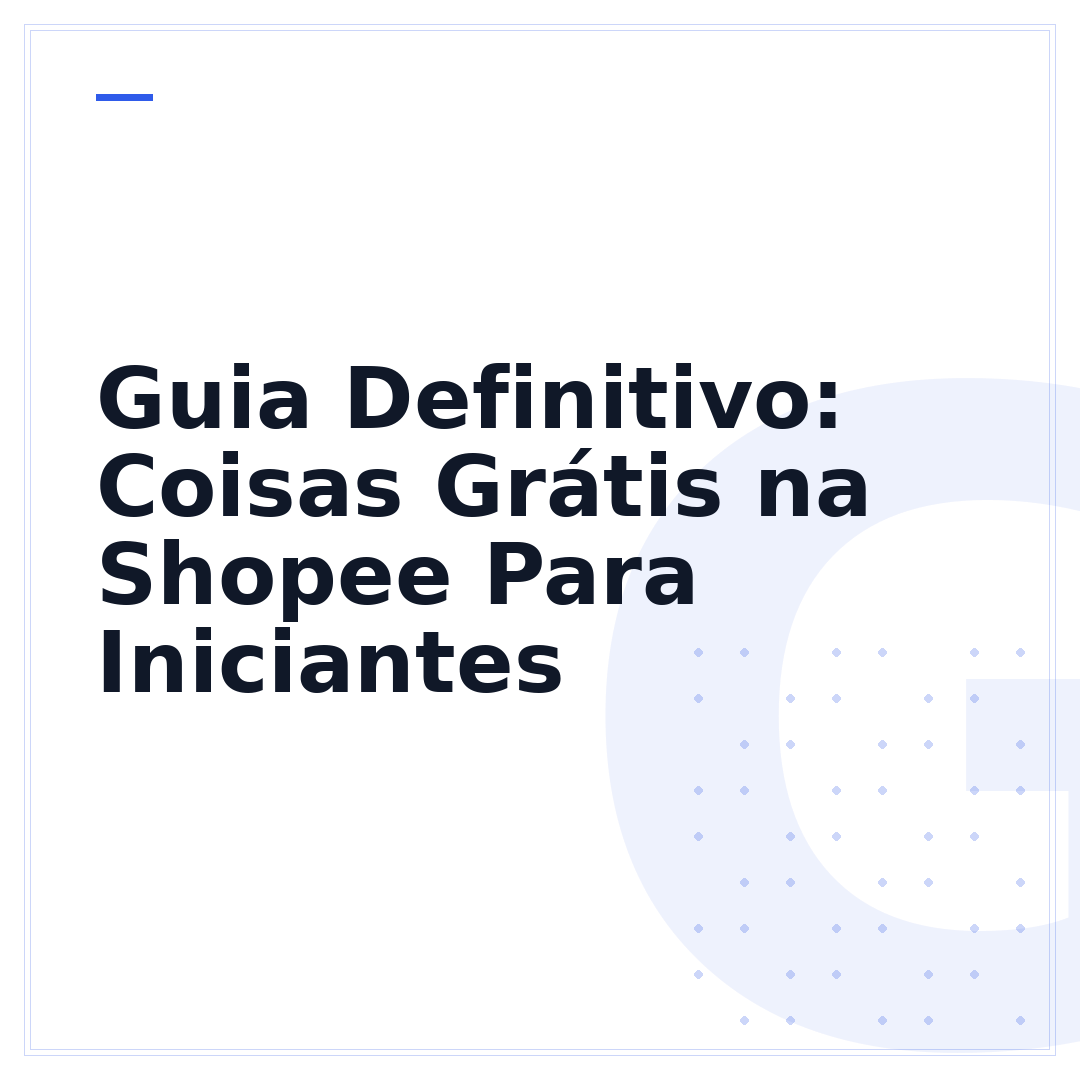 Guia Definitivo: Coisas Grátis na Shopee Para Iniciantes