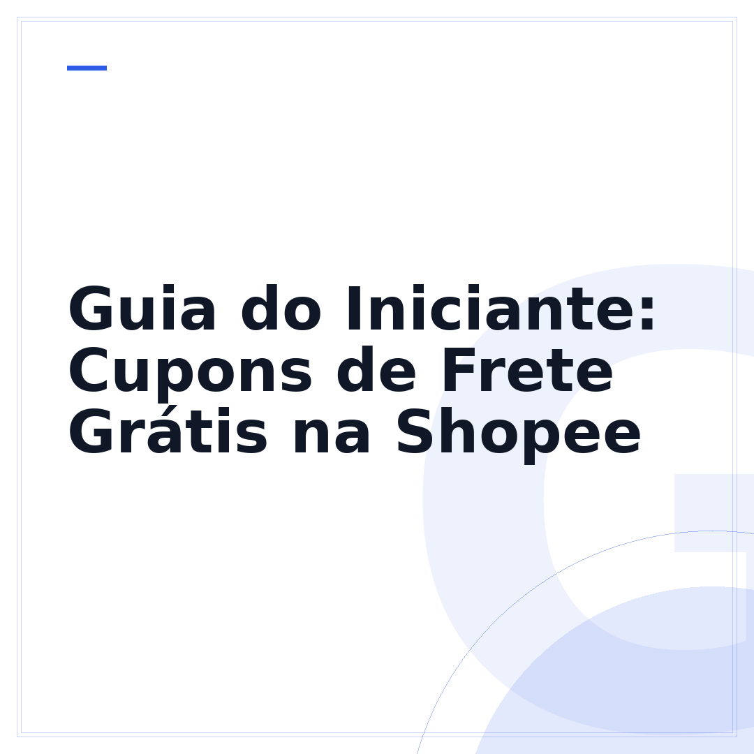 Guia do Iniciante: Cupons de Frete Grátis na Shopee