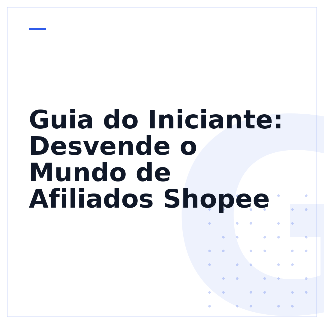 Guia do Iniciante: Desvende o Mundo de Afiliados Shopee