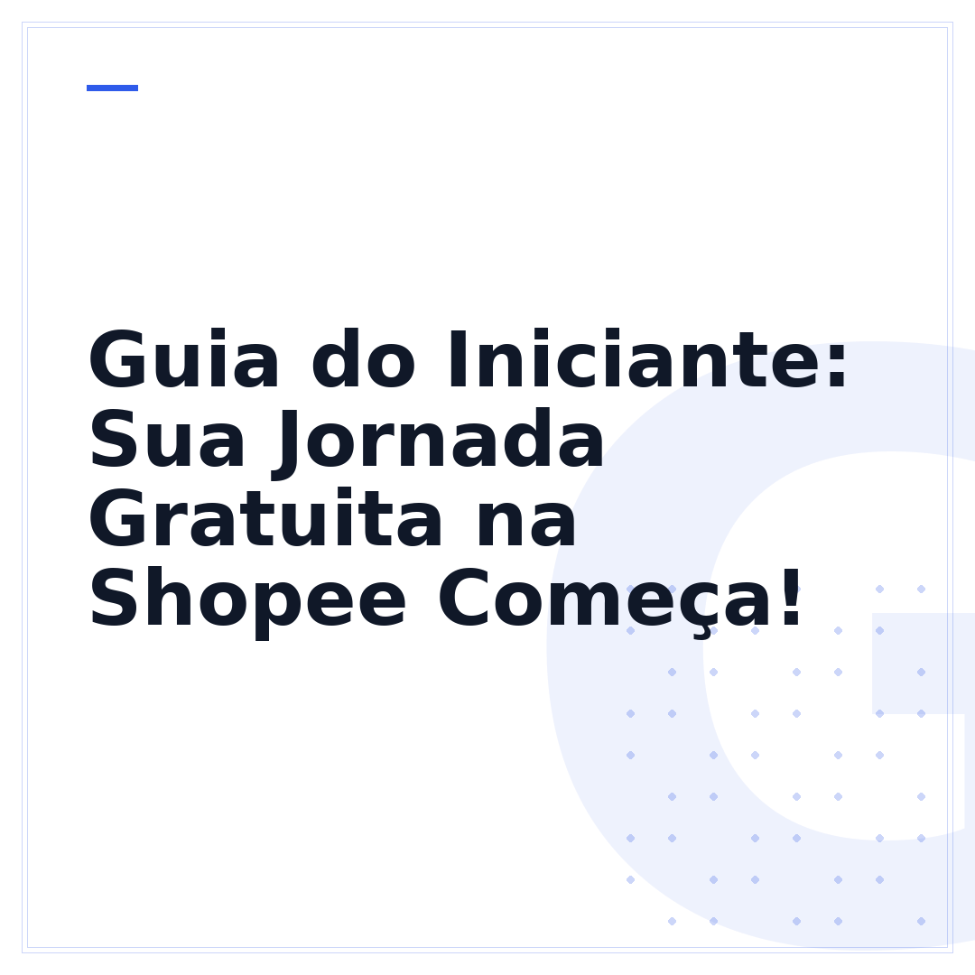 Guia do Iniciante: Sua Jornada Gratuita na Shopee Começa!