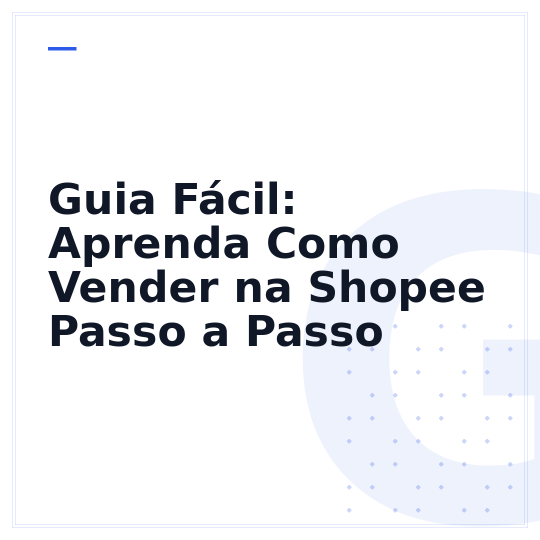 Guia Fácil: Aprenda Como Vender na Shopee Passo a Passo