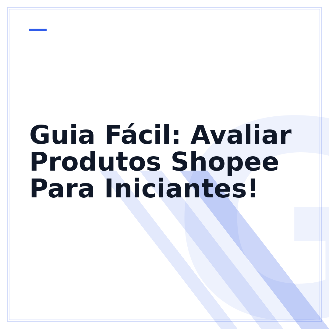 Guia Fácil: Avaliar Produtos Shopee Para Iniciantes!