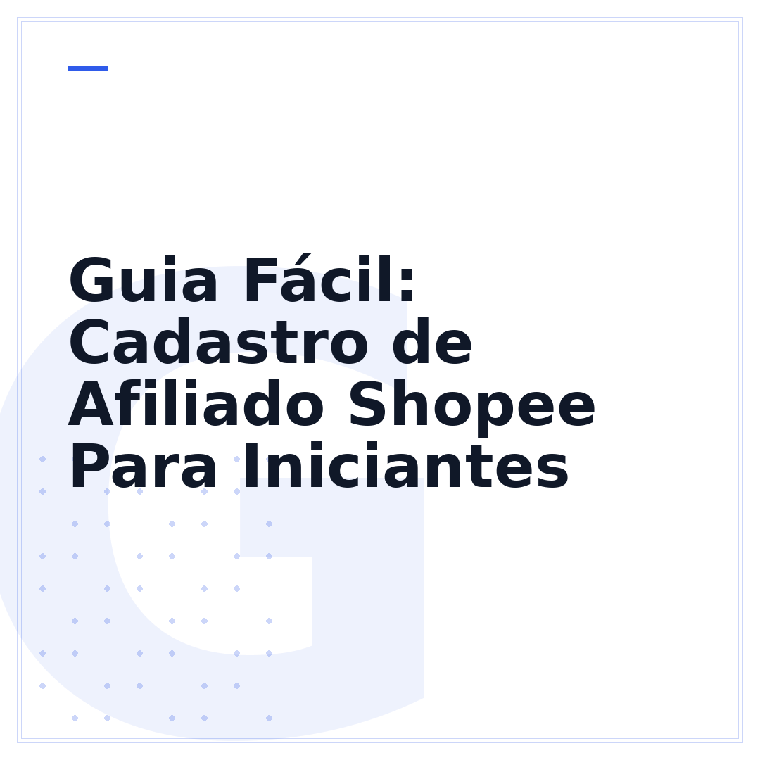 Guia Fácil: Cadastro de Afiliado Shopee Para Iniciantes
