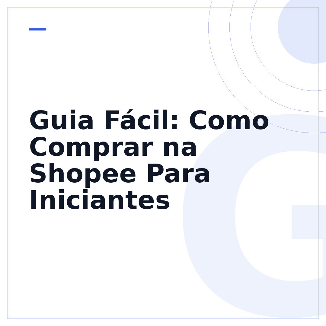 Guia Fácil: Como Comprar na Shopee Para Iniciantes
